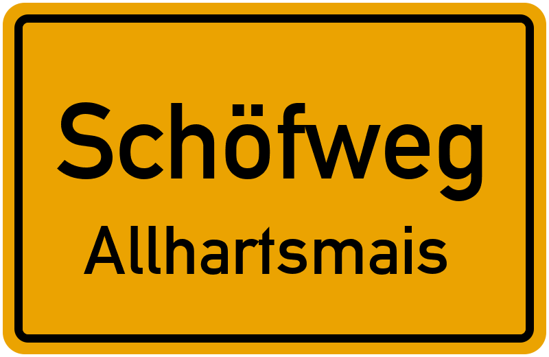 Ortsschild Schöfweg