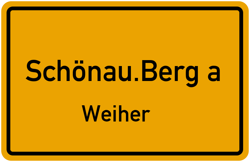 Ortsschild Schönau.Berg a