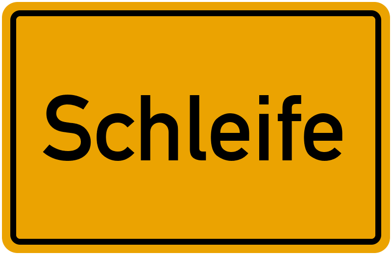Ortsschild Schleife