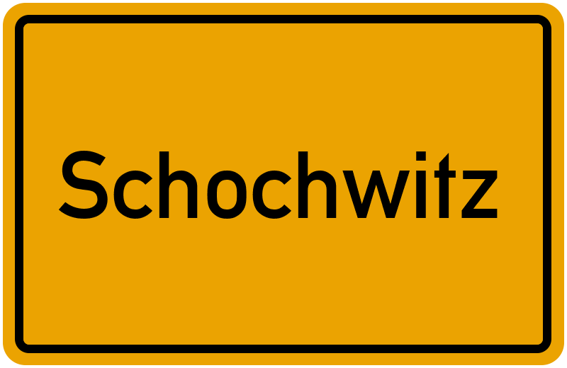 Ortsschild Schochwitz