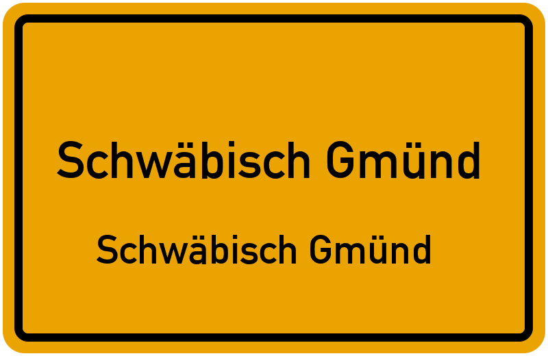 Ortsschild Schwäbisch Gmünd