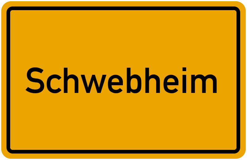 Ortsschild Schwebheim
