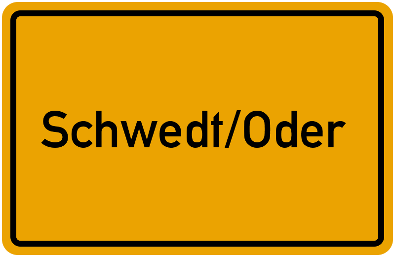 Ortsschild Schwedt/Oder