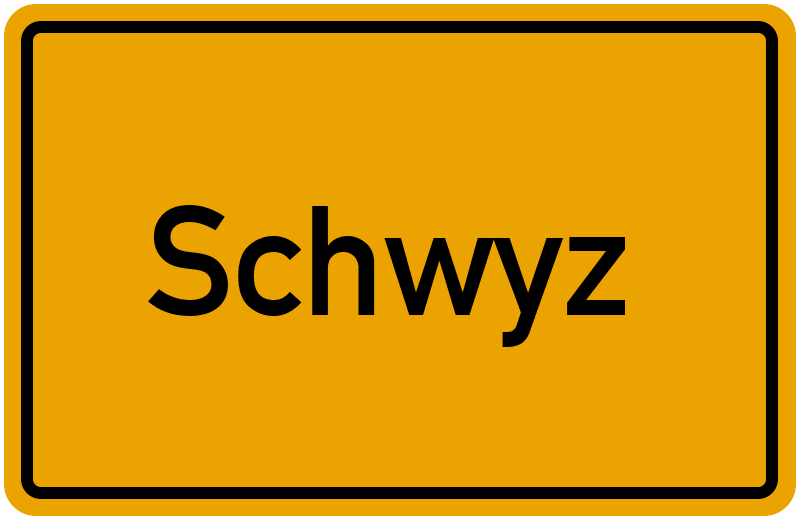 Ortsschild Schwyz
