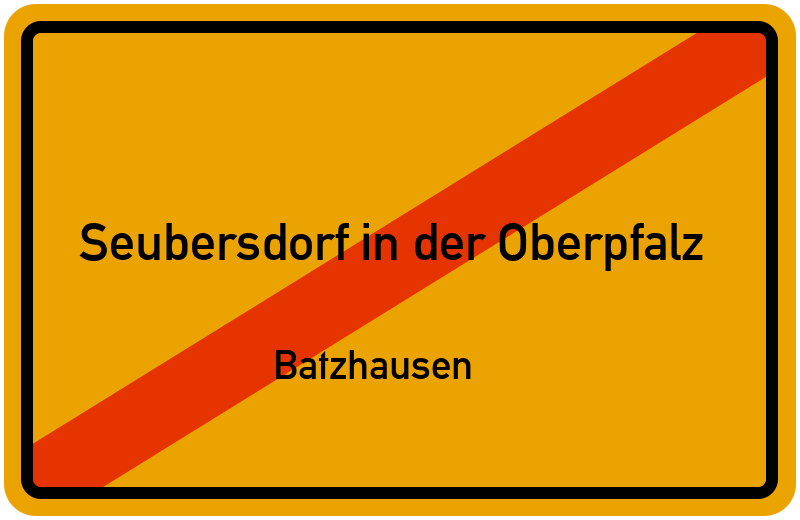 Ortsschild Seubersdorf in der Oberpfalz