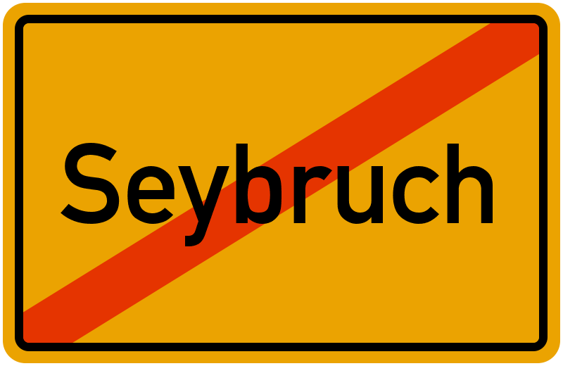 Ortsschild Seybruch