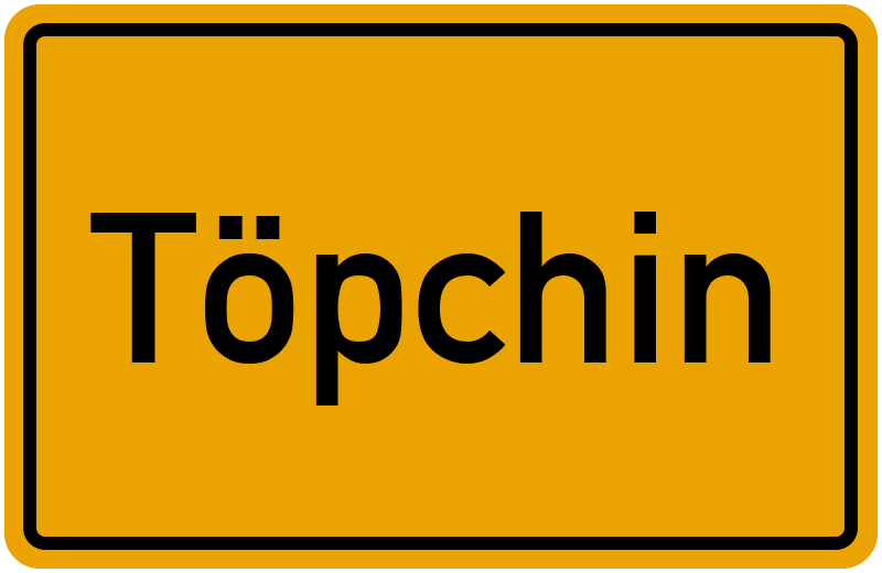 Ortsschild Töpchin