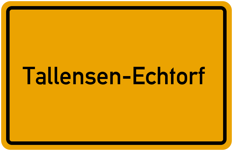 Ortsschild Tallensen-Echtorf