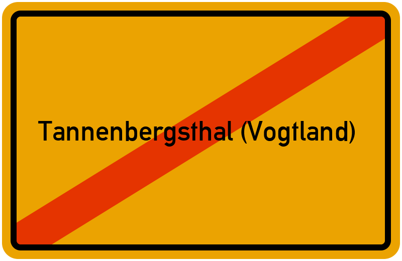 Ortsschild Tannenbergsthal (Vogtland)