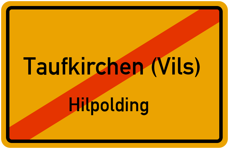 Ortsschild Taufkirchen (Vils)