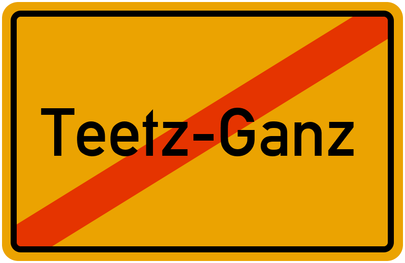 Ortsschild Teetz-Ganz