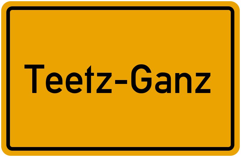 Ortsschild Teetz-Ganz