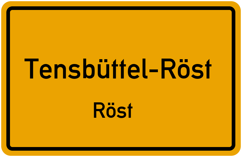 Ortsschild Tensbüttel-Röst