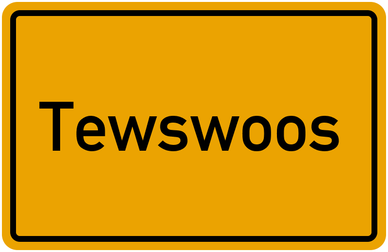 Ortsschild Tewswoos