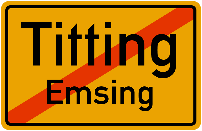 Ortsschild Titting