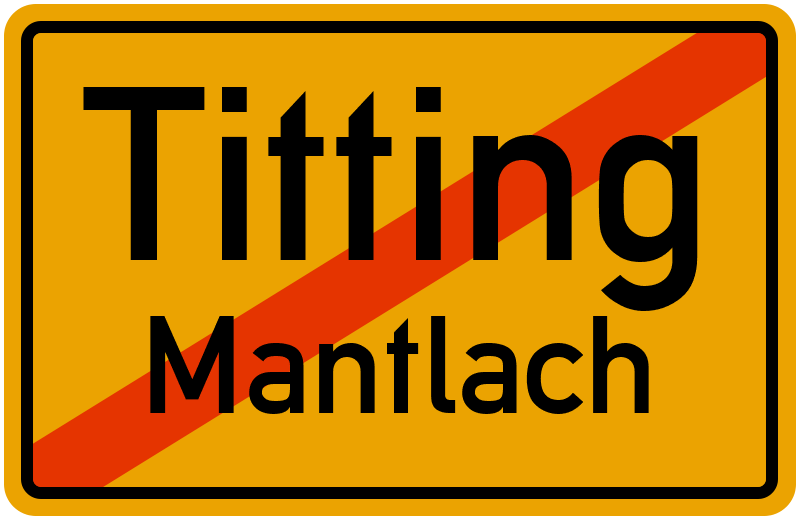 Ortsschild Titting