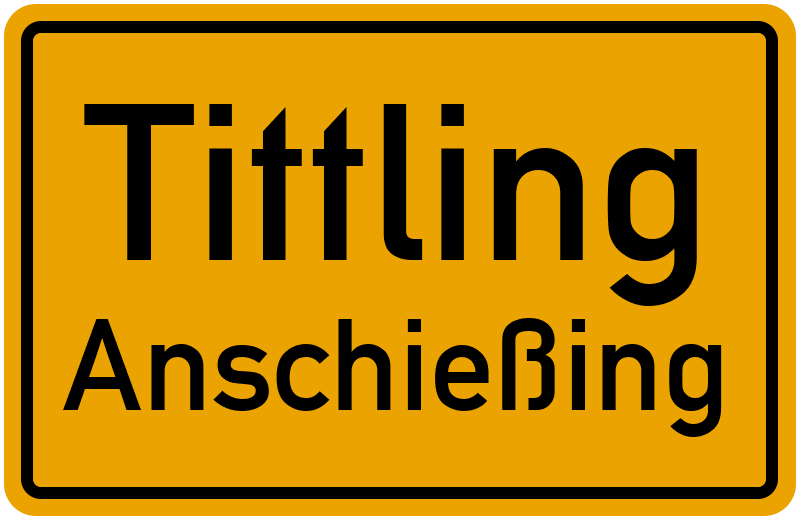 Ortsschild Tittling