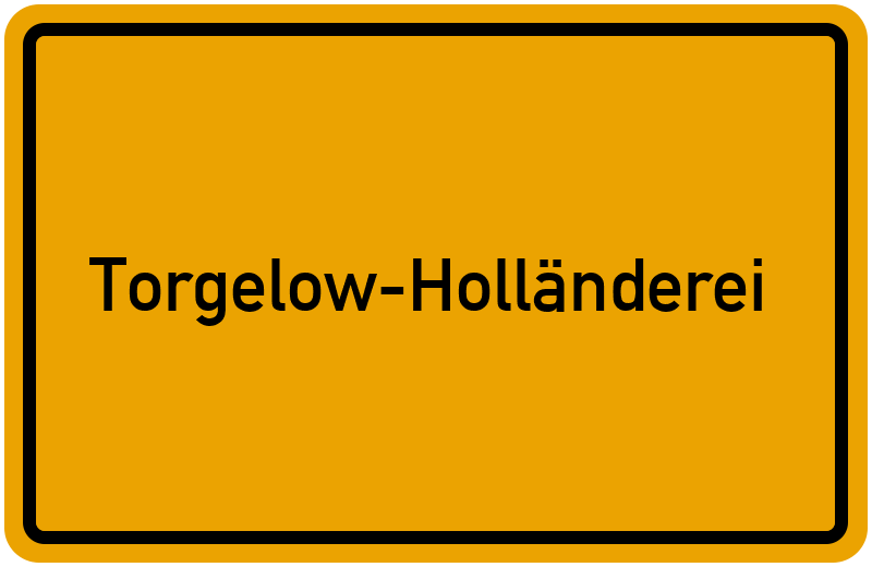 Ortsschild Torgelow-Holländerei