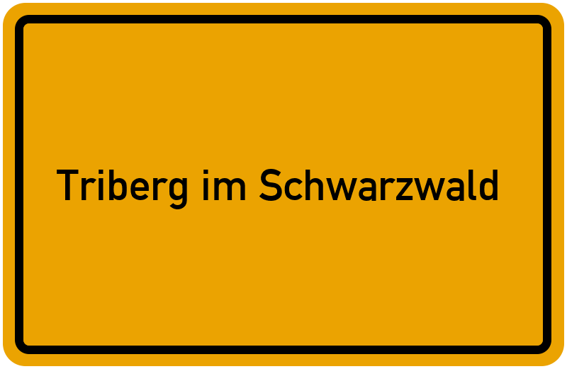 Ortsschild Triberg im Schwarzwald