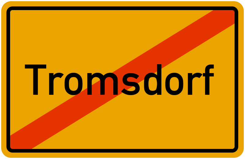 Ortsschild Tromsdorf