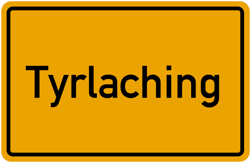 Ortsschild Tyrlaching