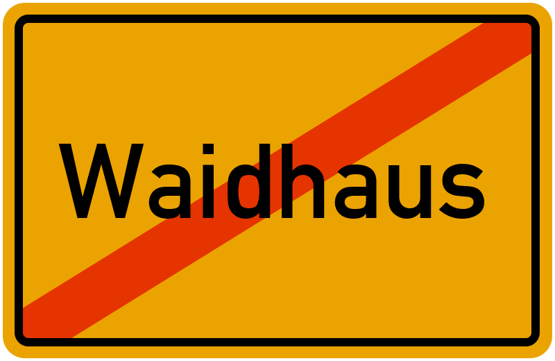 Ortsschild Waidhaus