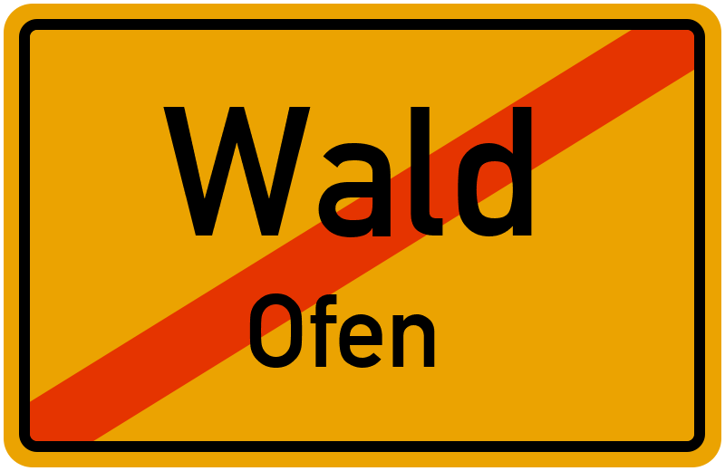 Ortsschild Wald