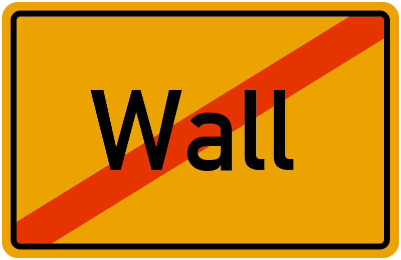 Ortsschild Wall