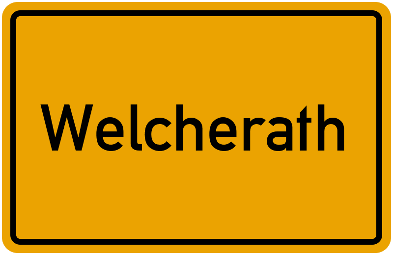 Ortsschild Welcherath