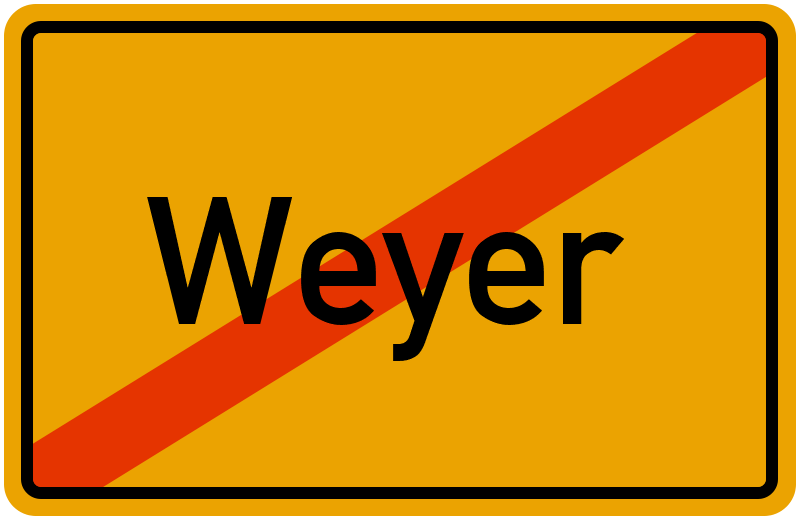 Ortsschild Weyer