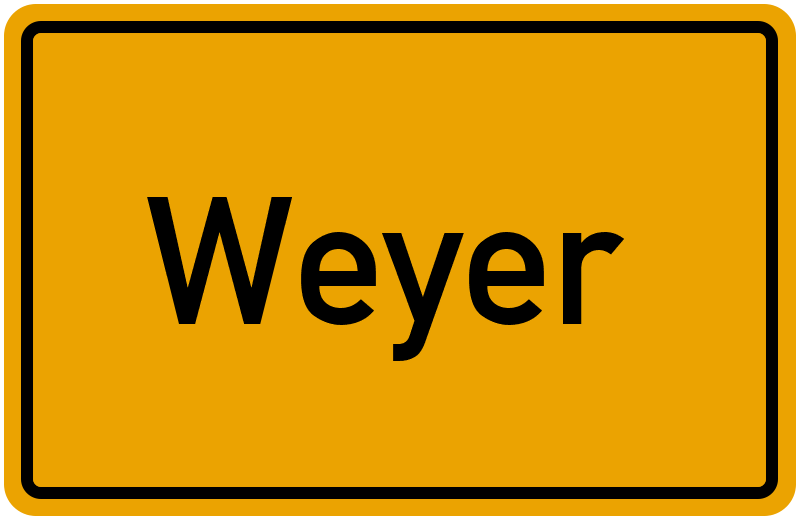 Ortsschild Weyer