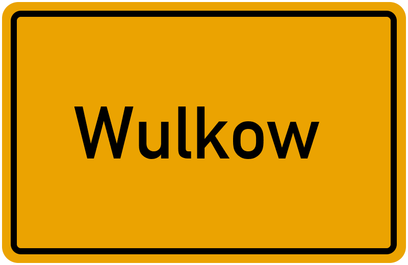 Ortsschild Wulkow