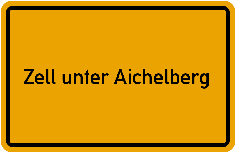 Ortsschild Zell unter Aichelberg