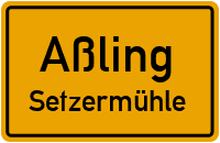 Straßenverzeichnis Aßling Setzermühle