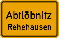 Straßen in Abtlöbnitz Rehehausen
