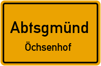 Öchsenhof in AbtsgmündÖchsenhof