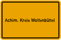City Sign Achim, Kreis Wolfenbüttel