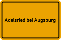 City Sign Adelsried bei Augsburg