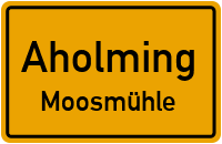 Straßenverzeichnis Aholming Moosmühle