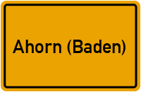 Ortsschild von Gemeinde Ahorn (Baden) in Baden-Württemberg