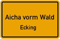 Straßenverzeichnis Aicha vorm Wald Ecking