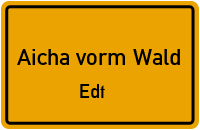 Edt in 94529 Aicha vorm Wald (Edt)