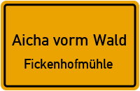 Straßenverzeichnis Aicha vorm Wald Fickenhofmühle