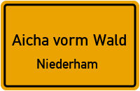 Straßen in Aicha vorm Wald Niederham