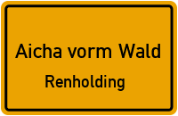 Renholding in Aicha vorm WaldRenholding