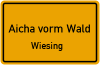 Straßenverzeichnis Aicha vorm Wald Wiesing