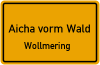 Straßen in Aicha vorm Wald Wollmering