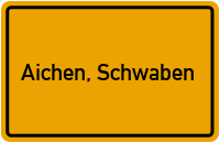 City Sign Aichen, Schwaben