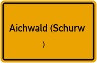 Ortsschild von Gemeinde Aichwald (Schurw.) in Baden-Württemberg
