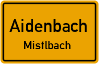 Mistlbach in AidenbachMistlbach